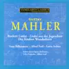 Stream & download Mahler: Early Songs from Des Knaben Wunderhorn, Last Songs from Ruckert Lieder, Songs of Youth