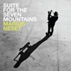 Suite for the Seven Mountains