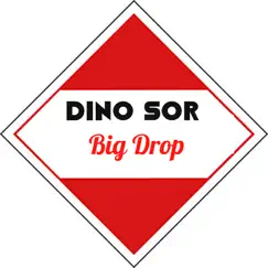 Big Drop - EP by Dino Sor album reviews, ratings, credits