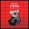 X - Egg - R3ckzet lyrics
