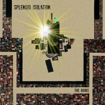 Splendid Isolation - Ruins (Aus) Splendid Isolation - Ruins (Aus)