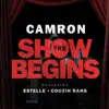 The Show Begins (feat. Estelle & Couzin Bang) - Single album lyrics, reviews, download