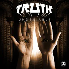 Undeniable by Truth album reviews, ratings, credits