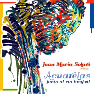 Acuarelas Junto al Río Inmóvil - EP - Juan María Solare