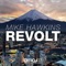 Revolt - Mike Hawkins lyrics