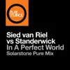 In a Perfect World (Solarstone Pure Mix) song lyrics