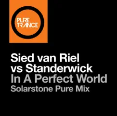 In a Perfect World - Single by Sied van Riel & STANDERWICK album reviews, ratings, credits