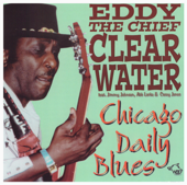 Chicago Daily Blues - Eddy Clearwater - Eddy Clearwater