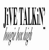 Jive Talkin by Boogie Box High...
