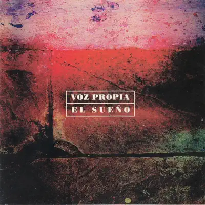 El Sueño - Voz Propia El Sueño - Voz Propia