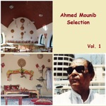 Ahmed Mounib Selection, Vol. 1