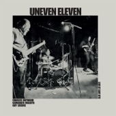 Uneven Eleven - Combustible Comestible