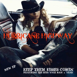 Hurricane Highway - Keep Them Kisses Comin' - Line Dance Choreographer
