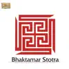Bhaktamar Stotra album lyrics, reviews, download