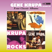 Four Classic Albums (Sing, Sing, Sing / Gene Krupa Quartet / Krupa Rocks / The Jazz Rhythms of Gene Krupa) [Remastered] artwork