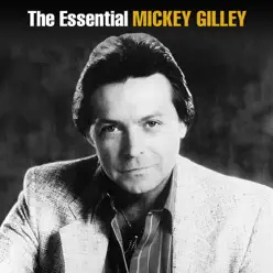 The Essential Mickey Gilley - Mickey Gilley