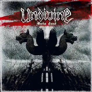 Album herunterladen Undivine - Into Dust