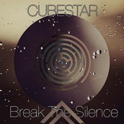 Cubestar - Break the Silence