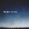 Follow the Sea - EP