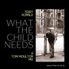 What the Child Needs (Remixes) - Single