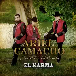 El Karma - Ariel Camacho Y Los Plebes Del Rancho