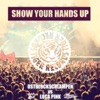 Show Your Hands Up (Ostblockschlampen vs. Luca Pink) - Single