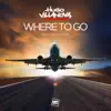 Stream & download Where to Go (feat. Mod Martin) - EP