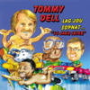 Lag Jou Sopnat (10 Jaar Later) - Tommy Dell