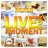 Live For The Moment
