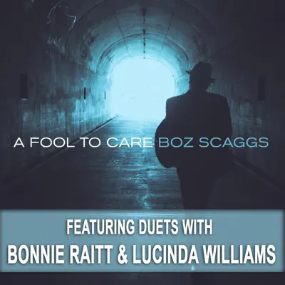 A Fool To Care - Boz Scaggs