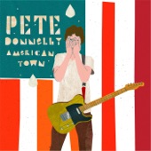 Pete Donnelly - American Town