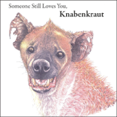 Someone Still Loves You, Knabenkraut - Knabenkraut