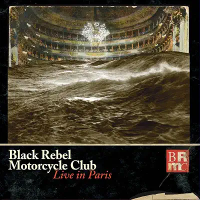 Live In Paris - Black Rebel Motorcycle Club