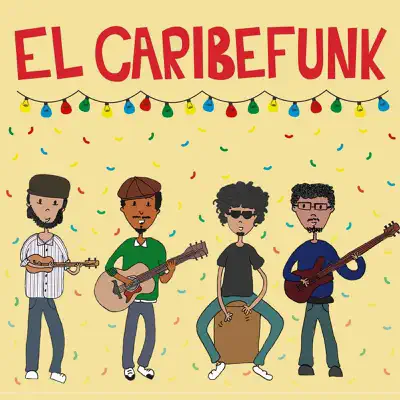 El Caribefunk - El Caribefunk El Caribefunk - El Caribefunk