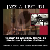 Jazz a L'Estudi: Amador Medeiros (feat. Edmundo Carneiro, Dominique Di Piazza & Mundy Amador) artwork
