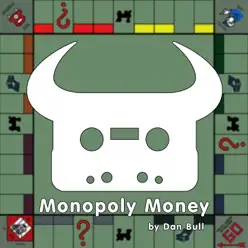 Monopoly Money - Single - Dan Bull Monopoly Money - Single - Dan Bull