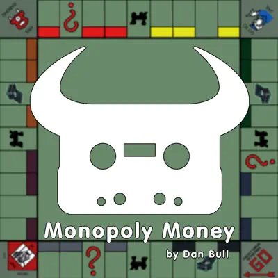 Monopoly Money - Single - Dan Bull