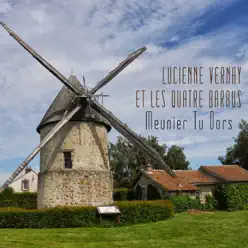 Meunier tu tors - Single - Quatre Barbus [Les]