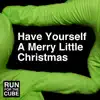 Have Yourself a Merry Little Christmas (No Autotune) - Single album lyrics, reviews, download