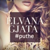 Elvana Gjata - Puthe