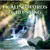 Healing Words of Blessing album lyrics, reviews, download