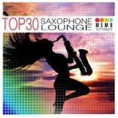 The Smooth Ballroom Band: Top 30 - Saxophone Lounge artwork