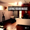 Living Room Music, Vol. 1 (Best in Easy Listening Tunes), 2015