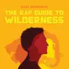 The Rap Guide to Wilderness album lyrics, reviews, download