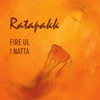 Fire Ul I Natta - EP