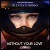 Stream & download Without Your Love - Single