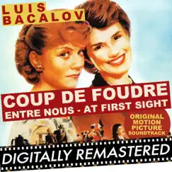 Coup De Foudre - Entre Nous - At First Sight (Original Motion Picture Soundtrack) by Luis Bacalov album reviews, ratings, credits