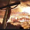 Authority Through the Blood Vol 1 (feat. Creflo Dollar)