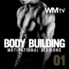 Body Building Motivational Sessions 01 (60 Minutes Non-Stop Mixed Compilation 128-140 BPM) - Various Artists