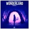 Stream & download Wonderland (feat. Angelika Vee) [Remixes] - EP